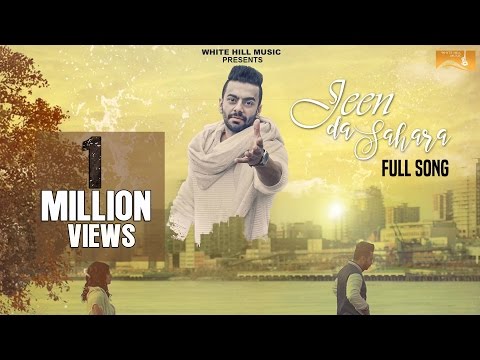 Jeen Da Sahara(Full Song)- Vee Sandhu -Latest Punjabi Song 2017 -New Punjabi Songs 2017-White Hill