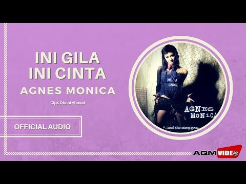 Lirik Lagu Agnes Monica Dan Video Karaoke Kumpulan Lyrics Terlengkap 3 Wowkeren Com