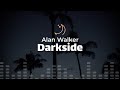 Alan Walker Darkside Lyrics