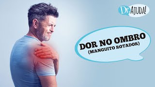 DOR NO OMBRO: CAUSAS,  SINTOMAS E TRATAMENTO DA LESÃO MANGUITO ROTADOR