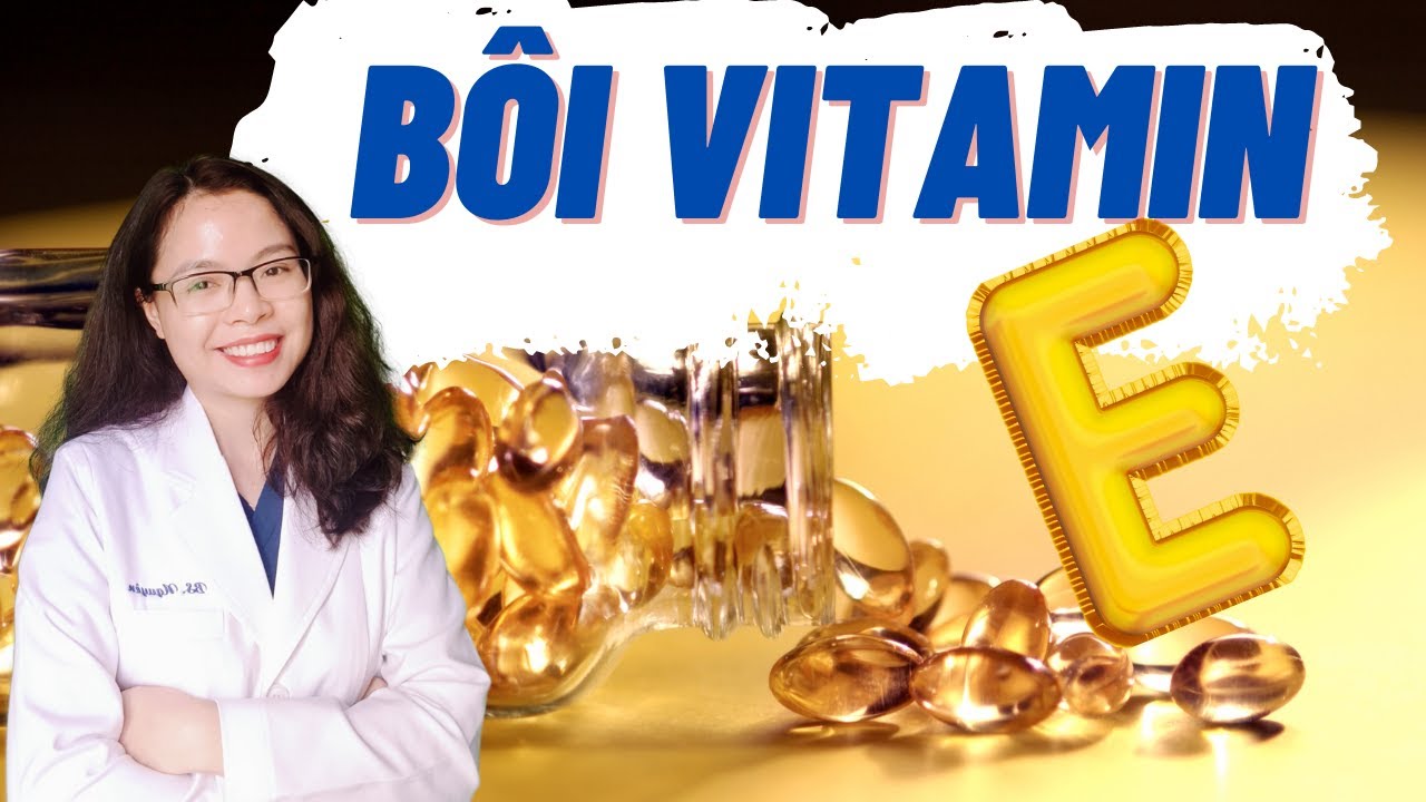 Cách Sử Dụng Vitamin E