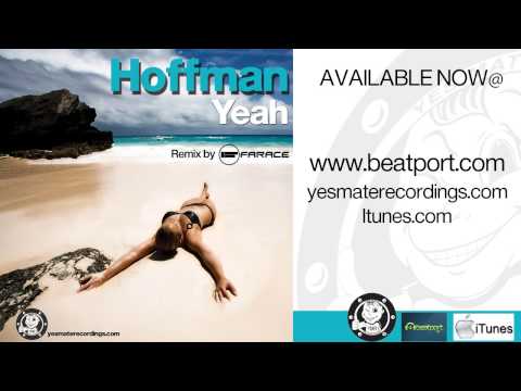 Hoffman - Yeah (Farace Remix)