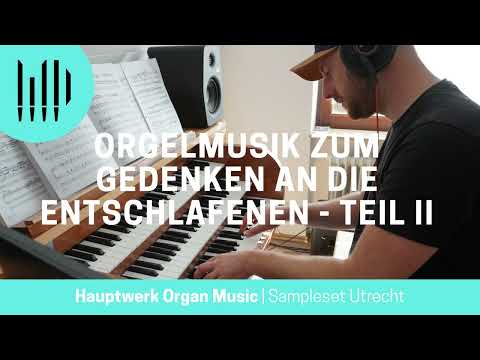 Orgelmusik zum "Gottesdienst für Entschlafene" - Teil 2 | "Divine service for the departed" - Part 2