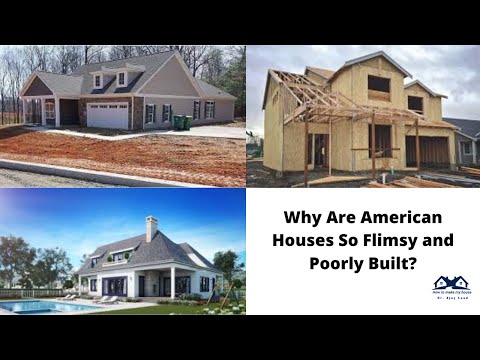 Why American houses are so Flimsy and Poorly Built | Why American Houses are Different