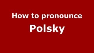 How to pronounce Polsky