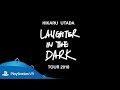 Hikaru Utada | Laughter in the Dark Tour 2018 | PSVR