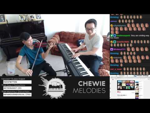 Jason Yang Violin X ChewieMelodies Collaboration Stream! Part 1 of 4