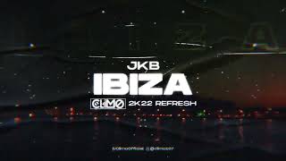 JKB - Ibiza ( CLIMO 2K22 REFRESH )