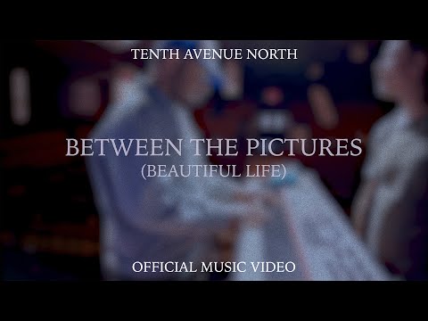 Thumbnail for Between The Pictures (Beautiful Life) video