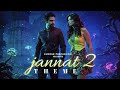 Jannat 2 Theme Full Album Emrose Percussion Jannat 2 Sad Theme Jannat 2 BGM Extended