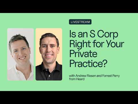 S corp, C corp, or LLC for a therapy practice