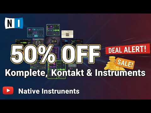 Biggest NI Sale Ever? Komplete, Kontakt & Instruments 50% OFF Holiday Sale