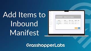 Add Items to Inbound Manifest - Grasshopper Labs