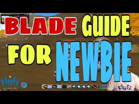 FLYFF US | BLADE GUIDE FOR NEWBIE