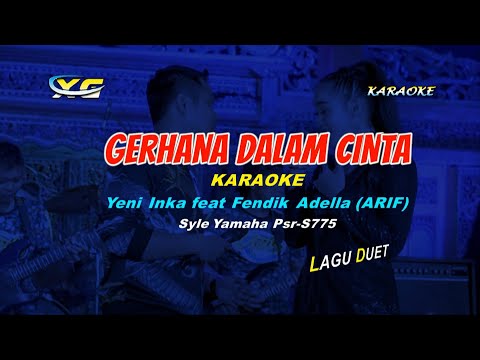 Gerhana Dalam Cinta - Yeni Inka feat Fendik Adella - KARAOKE KOPLO - (YAMAHA PSR - S 775)