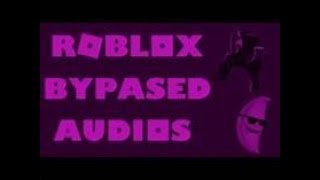 Roblox Bypassed Audios 2019 Memes Th Clip - 