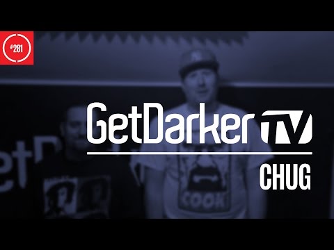 Chug - GetDarkerTV #281