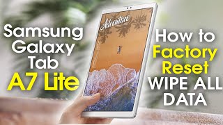 Samsung Galaxy Tab A7 Lite How to Reset Back to Factory Settings