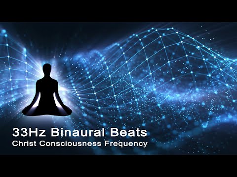 33 Hz Binaural Beats - Christ consciousness frequency (No music)