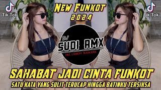 Download lagu DJ SATU KATA YANG SULIT TERUCAP VIRAL TIKTOK | DJ SAHABAT JADI CINTA FUNKOT | DJ SUDI RMX mp3