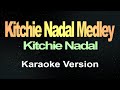 Kitchie Nadal Medley Karaoke