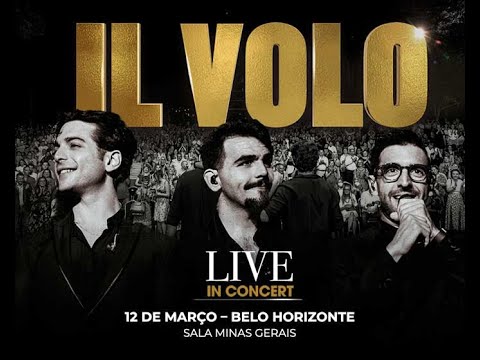 IL VOLO - Live in Concert - Belo Horizonte - 2023