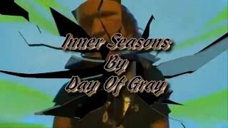 Inner Seasons - Original Song by Day Of Gray