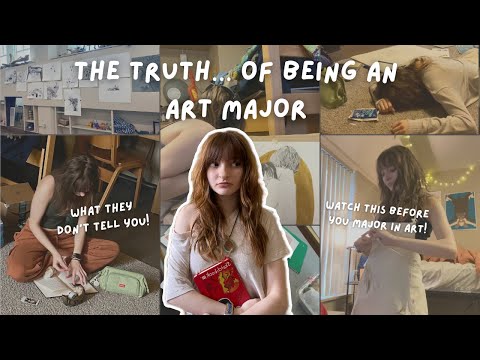 before you major in art... KNOW THIS