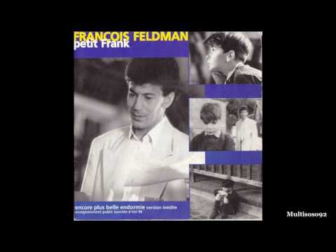 François Feldman - Encore Plus Belle Endormie (Live Bercy '91)