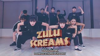 [Donkee] GoldLink - Zulu Screams