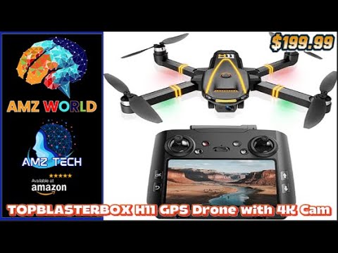 Review TOPBLASTERBOX H11 GPS Drone with 4K Camera      -    AMZ World