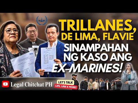 TRILLANES, Gumanti sa Ex-Marines?! Rep. DE LIMA, Fr. FLAVIE, Rumesbak din! | Legal Chitchat PH