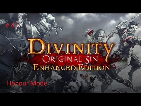 Divinity Original Sin 1 (EE) Honour Mode Walkthrough Part 45 | 4K No Commentary