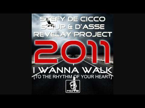 I Wanna Walk 2011 (Sciup & D'Asse 2011 Mix)