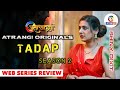TADAP Season 2 Full Web Series Review Atrangi App All Episodes Full Of Fantasy New Series