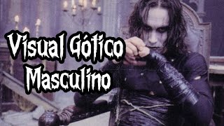 VISUAL GÓTICO MASCULINO: INSPIRAÇÕES E DICAS