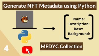Generate NFT Metadata (JSON) using Python - Much E