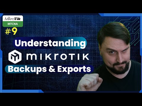 Mastering MikroTik Backups - Free MTCNA Ep.9