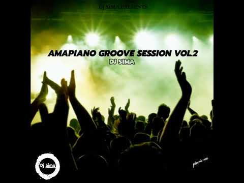 Amapiano Groove Session Vol.2 Dj Sima SA