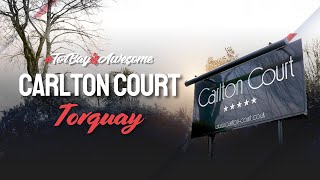 Carlton Court Hotel | #TorBayIsAwesome