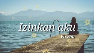Download lagu Virzha - Izinkan aku (Lirik) mp3