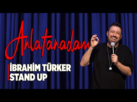 İbrahim Türker - Anlatanadam | Stand Up Gösterisi (Mayıs 2025)