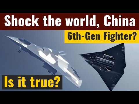 Is China Developing a 6th Gen Fighter Jet? | What We Know So Far | Future of Military Aviation