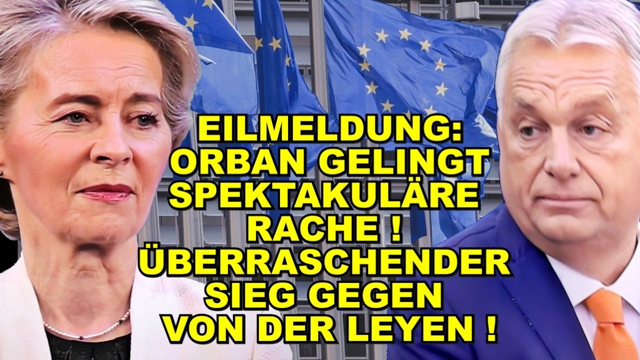 EIL: ORBANS RACHE! DIESER Sieg SCHOCKT EU!