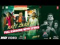 Rait Zara Si Full Karaoke With Lyrics Arijit Singh Atrangi Re SINGGALONG