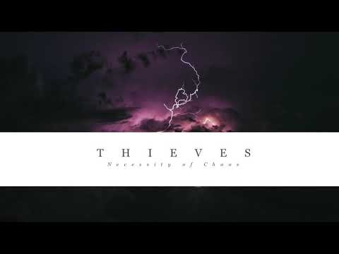 Thieves - Necessity of Chaos