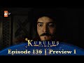 Kurulus Osman Urdu | Season 2 Episode 136 Preview 1