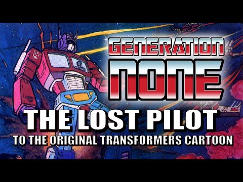 GENERATION NONE - The Secret Origin of the Transformers Cartoon