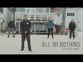 Rebelution Feat Busy Signal All Or Nothing Official Music Video