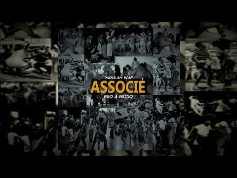 MOULAH WAF x EGO & PRIDO - Associé (Official Audio)